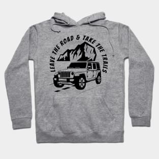 T-Shirt LEAVE THE ROAD & TAKE THE TRAILS Hoodie